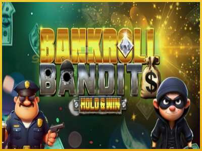 Bankroll Bandits màquina de joc per diners