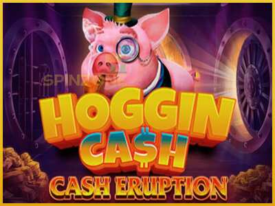 Cash Eruption Hoggin Cash màquina de joc per diners