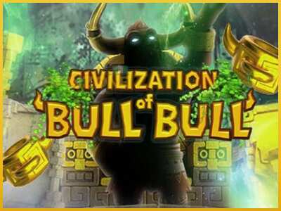 Civilization of Bull Bull màquina de joc per diners