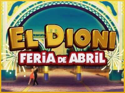 El Dioni Feria de Abril màquina de joc per diners