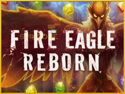 Fire Eagle Reborn màquina de joc per diners