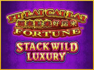 Fu Lai Cai Lai Stack Wild Luxury màquina de joc per diners