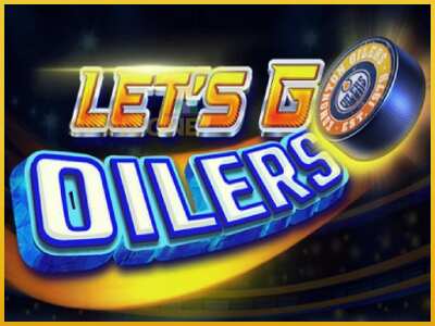 Lets Go Oilers màquina de joc per diners