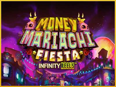 Money Mariachi Fiesta Infinity Reels màquina de joc per diners